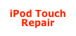 iPod Touch
Repair